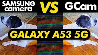 Samsung Galaxy A53 5G Camera Test (Google Camera VS Stock Camera!)