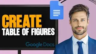 How to Add a Table of Figures in Google Docs