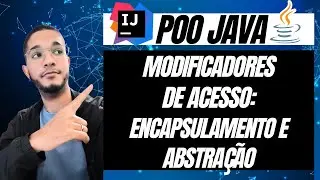 POO JAVA: Java e Encapsulamento Como Usar? Encapsulamento Java Tutorial