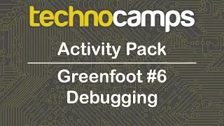 Greenfoot #6 - Debugging