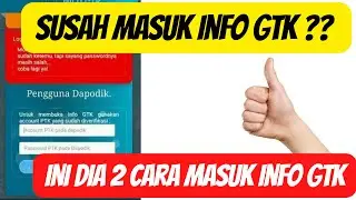 Cara Login Info GTK 2022 | Mudah