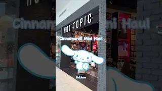 Cinnamoroll Mini Haul @ Hot Topic 💙 