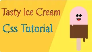 Tasty Ice Cream Animation pure Css project |Advance Css Ice Cream project