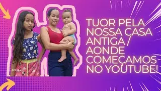 UMA TUOR PELA NOSSA ANTIGA CASA / AONDE COMEÇAMOS A GRAVAR NO YOUTUBE ! breve nova casa 😊