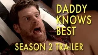 Daddy Knows Best Season 2 Trailer