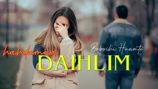 HAHDAMNA DAIHLIM - 15 | Boboihi Hnamte