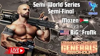 🔴 Live Command and Conquer, Zero hour 16gmt Mazen vs BiG^FraNk Semi-Final Semi World Series 2024