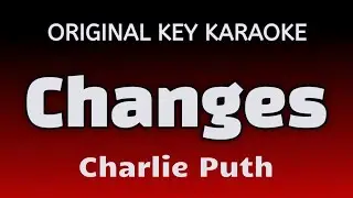Charlie Puth - Changes - Karaoke Lyrics