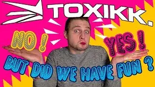 TOXIKK. BUT DID WE HAVE FUN 