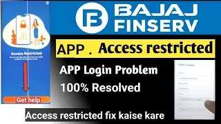 How to resolve access restricted bajaj finance