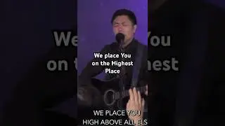 We place You on the Highest Place - Ron Kenoly