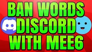 How to Ban Words in Discord Server with MEE6 Bot
