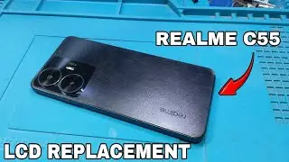 Realme C55 LCD REPLACEMENT  | Javier's DIY