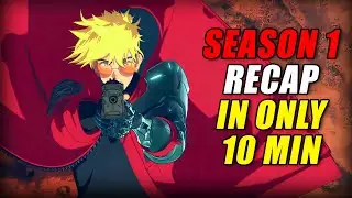 THE ORIGIN OF VASH THE STAMPEDE!  - Trigun Stampede Season 1 Recap (EVERYTHING Explained in 10 Mins)