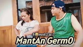 KOMEDI JAWA || MANTAN GERMO