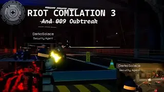 [SCI: Pathos III] Riot Compilation 3 And 009 Outbreak