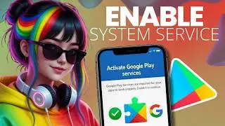 How To Enable Google Play Services On Android (2026)