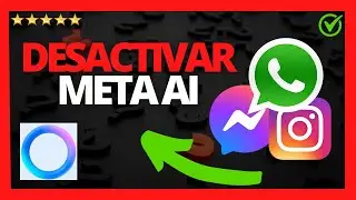 ✅🥇Cómo DESACTIVAR META AI en WhatsApp, Instagram y Messenger Facebook 🔴 *GUÍA* Android y iPhone 2026