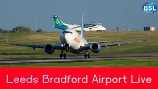 🔴LIVE-Aviation -Leeds Bradford Airport . Planespotting  + chat