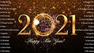 New Year Songs 2021 🎉 Happy New Year Music 2021 🎉 Best Happy New Year Songs Playlist 2021