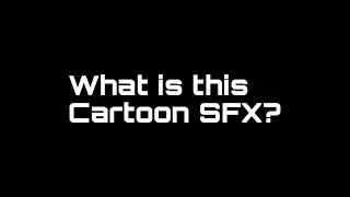 An Unknown Cartoon SFX #3