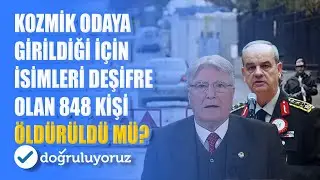 Kozmik odaya girildiği için isimleri deşifre olan 848 kişi öldürüldü mü?