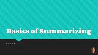 BASICS OF SUMMARIZING | English for Academic and Professional Purposes