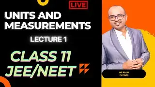 Units and Measurements | Live Class for Class 11 | JEE NEET Preparation