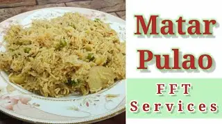 Matar Pulao | How to Cook Peas Pulao | FFTServices |