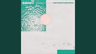 The furniture song