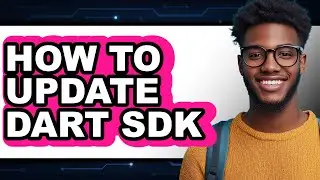How to Update Dart Sdk (only Way)
