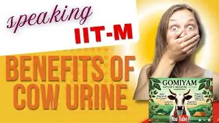 Benefits of Cow Urine : medicinal value : director of IIT-M praises  gaumutra
