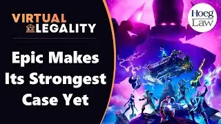 Epic v Apple: Epic Makes Its Strongest Case Yet, But Is It Enough? (VL308)
