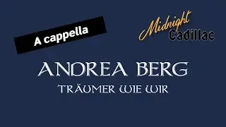 ANDREA BERG Träumer wie wir (A cappella)