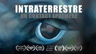 Intraterrestre. Un Contact Ephémère (FR)