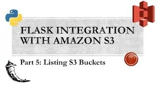 Flask Integration with Amazon S3 Part 5