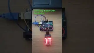 Max7219 scrolling text with Arduino#shorts#youtubeshorts