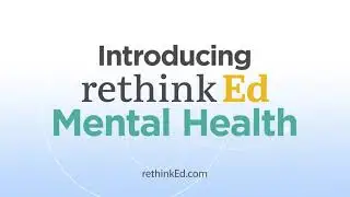 Rethink Ed Mental Health Suite