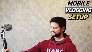 VLOG - 1 | Why i decided to Start Vlogging | Mobile Vlogging Setup | What to record in 1st VLOG