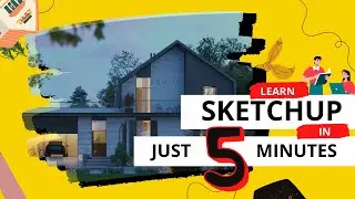 Learn SketchUp in 5 MINUTES! | Tutorial for Beginners | Complete