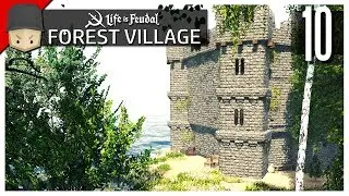 Life is Feudal Forest Village - Ep.10 : The Keep!