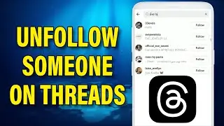 How to Unfollow Someone on Threads App | Instagram Threads