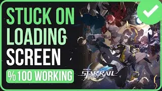 HONKAI STAR RAIL STUCK ON LOADING SCREEN FIX (New) | Fix Honkai Star Rail Not Loading