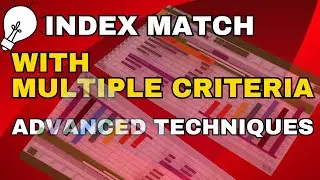 INDEX MATCH with Multiple Criteria | Advanced Techniques