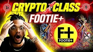 🔥 CRYPTO CLASS: FOOTIE+ | NFT MARKETPLACE LAUNCHING AUGUST 2021 | GAMIFICATION | TV | MERCHANDISE