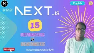NextJs 15  :   useFormStatus vs useActionState in React & Next.js | Which One Should You Use?