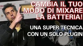 MIXARE LA BATTERIA - UNA SUPER TECNICA DI MIX PER BATTERIA CON UN SOLO PLUGIN - mix mastering drums