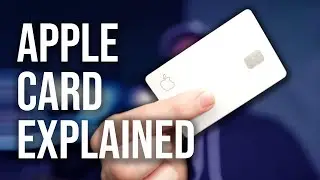 Apple Card Explained - Everything You Need To Know