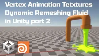 Vertex Animation Textures Dynamic Remeshing Fluid Houdini Unity part 2