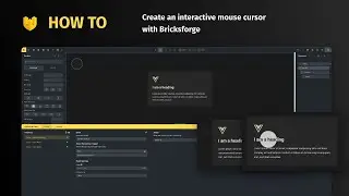 HOW TO [07] Create an Interactive Mouse Cursor with Bricksforge!